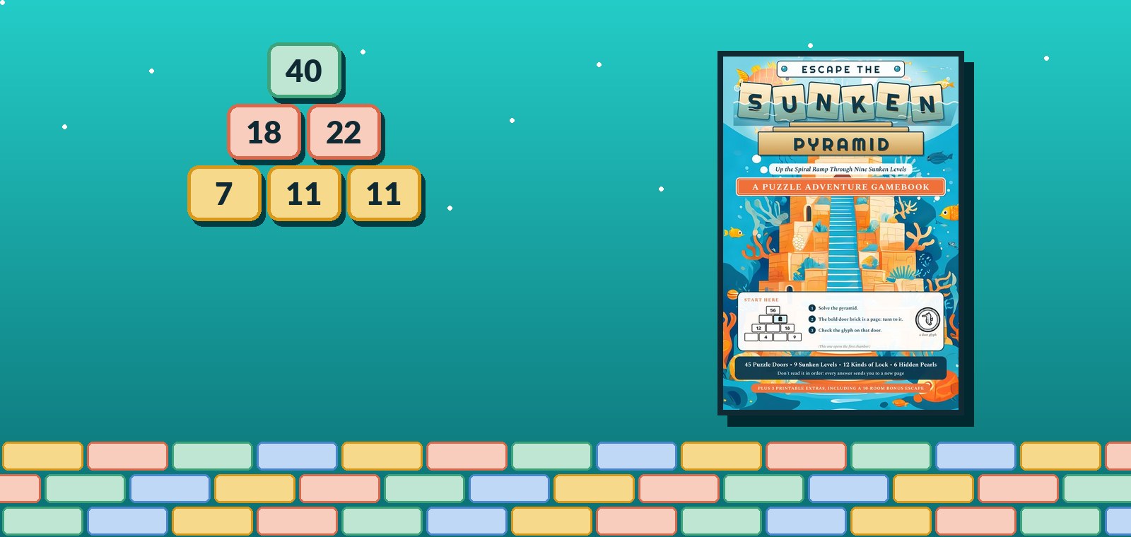 A three-row number pyramid with 40 on top, 18 and 22 below, and 7, 11 and 11 along the bottom, beside the cover of Escape the Sunken Pyramid.