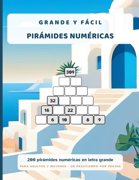 Grande y Fácil: Pirámides Numéricas, Libro 1