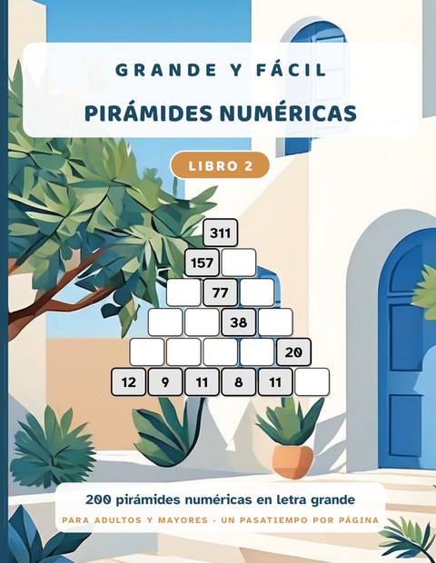 Grande y Fácil: Pirámides Numéricas, Libro 2