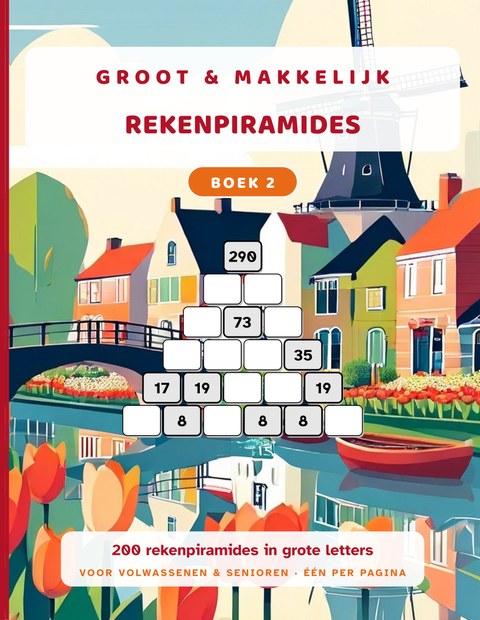 Groot & Makkelijk: Rekenpiramides, Deel 2