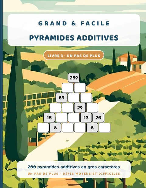 Grand & Facile : Pyramides Additives, Livre 3